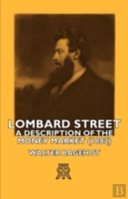 Bertrand.pt - Lombard Street- A Description Of The Money Market (1882)