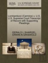 Lombardozzi (Carmine) V. U.S. U.S. Supreme Court Transcript Of Record With Supporting Pleadings