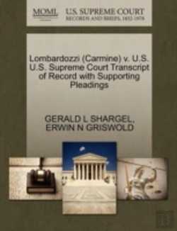 Bertrand.pt - Lombardozzi (Carmine) V. U.S. U.S. Supreme Court Transcript Of Record With Supporting Pleadings