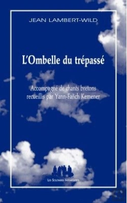Bertrand.pt - L'Ombelle Du Trépassé ; Accompagné De Chants Bretons Recueillis Par Yann-Fanch Kemener