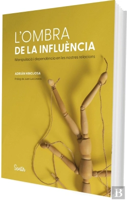 Bertrand.pt - L'Ombra De La Influencia. L'Anatomia De La Manipulacio I La Dependencia
