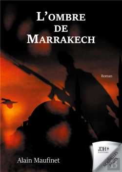 Bertrand.pt - L'Ombre De Marrakech : Un Roman À Suspense Dans Un Décor Paradisiaque