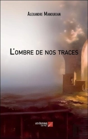 L'Ombre De Nos Traces