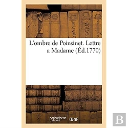 Bertrand.pt - L'Ombre De Poinsinet. Lettre A Madame