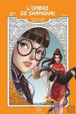 Bertrand.pt - L'Ombre De Shangai Tome 3 : Une Alliée Redoutable