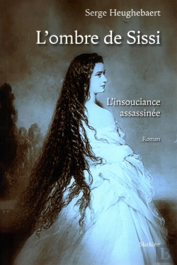Bertrand.pt - L'Ombre De Sissi - L'Insouciance Assassinée - Roman