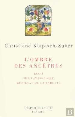 Bertrand.pt - L'Ombre Des Ancêtres : Essai Sur L'Imaginaire Médiéval De La Parenté