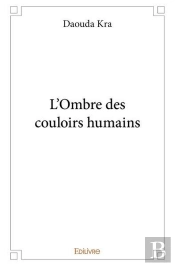 L'Ombre Des Couloirs Humains