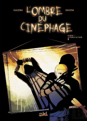 L'Ombre Du Cinéphage Tome 1 ; Fondu Au Noir