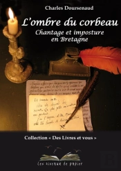 L'Ombre Du Corbeau - Chantage Et Imposture En Bretagne