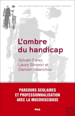 Bertrand.pt - L'Ombre Du Handicap : Parcours Scolaire Et Professionnalisation Avec La Mucoviscidose