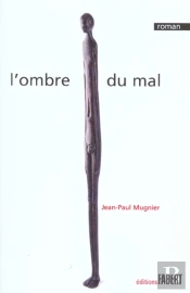 L'Ombre Du Mal