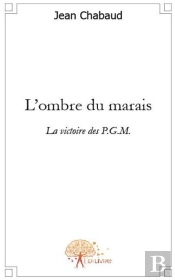 L'Ombre Du Marais ; La Victoire Des P.G.M.