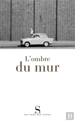 Bertrand.pt - L'Ombre Du Mur ; Chroniques Du Mur De Berlin