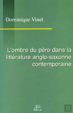Bertrand.pt - L'Ombre Du Père Dans La Littérature Anglo-Saxonne Contemporaine
