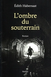 L'Ombre Du Souterrain