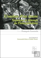 L'Ombre D'Un Doute : Nuances Et Détours De L'Interprétation