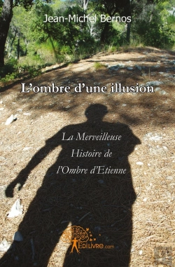 Bertrand.pt - L'Ombre D'Une Illusion : La Merveilleuse Histoire De L'Ombre D'Etienne