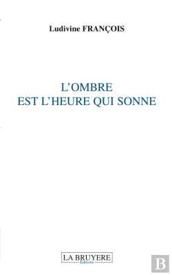 Bertrand.pt - L'Ombre Est L'Heure Qui Sonne