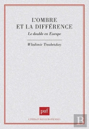 L'Ombre Et La Différence. Le Double En Europe
