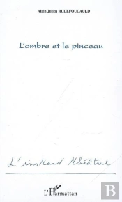 L'Ombre Et Le Pinceau