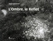 L'Ombre, Le Reflet