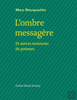 Bertrand.pt - L'Ombre Messagère Et Autres Moissons De Poèmes