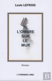 L'Ombre Sur Le Mur