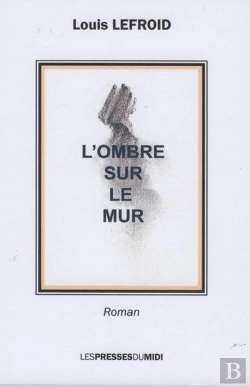 Bertrand.pt - L'Ombre Sur Le Mur