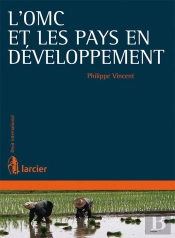L'Omc Et Les Pays En Développement