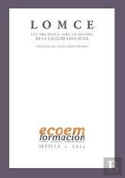 Lomce (Ley Orgánica Para La Mejora De La Calidad Educativa) (Incluye Texto Refundido)