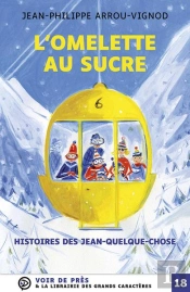 L'Omelette Au Sucre - Histoires Des Jean-Quelque-Chose