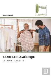 L'Oncle D'Amerique - Le Don Et La Dette