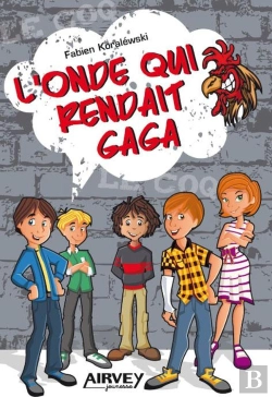 Bertrand.pt - L'Onde Qui Rendait Gaga