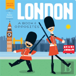 London: A Book Of Opposites
