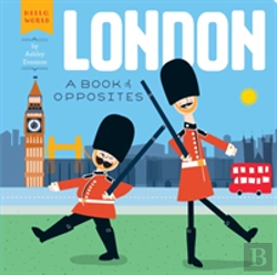 Bertrand.pt - London: A Book Of Opposites
