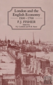 London And The English Economy, 1500-1700