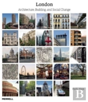 London: Architecture, Building And Social Change