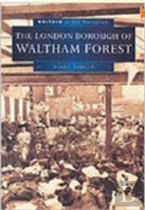 London Borough Of Waltham Forest In Old Photographs