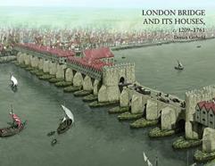 London Bridge And Its Houses, C. 1209-1761