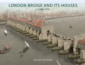 London Bridge And Its Houses, C. 1209-1761