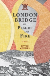 London Bridge In Plague And Fire
