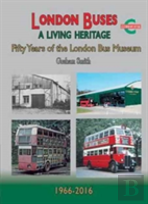 London Buses A Living Heritage