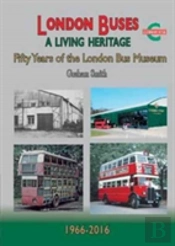 London Buses A Living Heritage