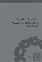 London Clerical Workers, 1880â€“1914