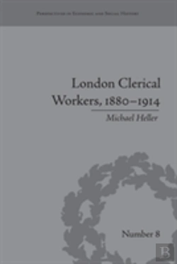 Bertrand.pt - London Clerical Workers, 1880â€“1914