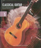 London College Of Music Classical Guitar Handbook 2022: Grade 5