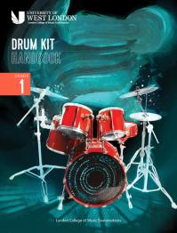 London College Of Music Drum Kit Handbook 2022: Grade 1