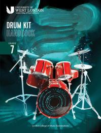 London College Of Music Drum Kit Handbook 2022: Grade 7