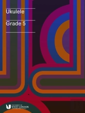 London College Of Music Ukulele Handbook From 2019 Grade 5